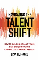 Lisa Hufford - Navigating the Talent Shift
