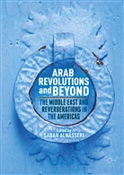 Sabah Alnasseri, Saba Alnasseri, Sabah Alnasseri - Arab Revolutions and Beyond