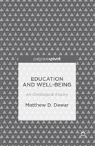 Matthew D Dewar, Matthew D. Dewar - Education and Well-Being