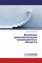Sanzhar Abdurahmonov, Sanzhar Abdurahmonow - Dilemmy demokratizacii tradicionnyh obschestw