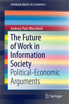 Andrzej P. Wierzbicki, Andrzej Piotr Wierzbicki - The Future of Work in Information Society