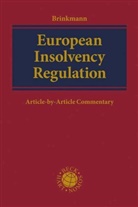 Alexande Bornemann, Alexander Bornemann, Morit Brinkmann, Moritz Brinkmann, Ax Herchen, Axel Herchen... - European Insolvency Regulation, Commentary