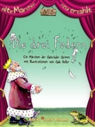 Jacob Grimm, Jacob und Wilhelm Grimm, Wilhelm Grimm, GAB Heller - Die drei Federn