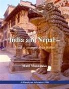 Matti Munnukka - India and Nepal - Truth is stranger than fiction