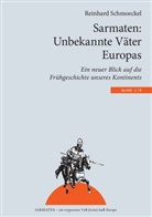 Reinhard Schmoeckel - Sarmaten: Unbekannte Väter Europas