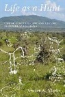 Marks, Stuart Marks, Stuart A. Marks, Marks Stuart - Life As a Hunt