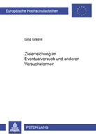 Gina Greeve - Zielerreichung im Eventualversuch und in anderen Versuchsformen