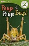 Jennifer A. Dussling - Bugs Bugs Bugs!
