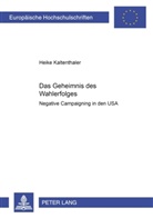 Heike Kaltenthaler - Das Geheimnis des Wahlerfolges