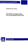 Sybille Neumann-Klang - Das Recht am eigenen Bild aus rechtsvergleichender Sicht