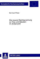 Bernhard Pfister - Die neuere Rechtsprechung zu Treu und Glauben im Zivilprozeß