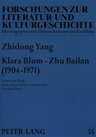 Zhidong Yang, Helmut Kreuzer, Rosenstein - Klara Blum - Zhu Bailan (1904-1971)