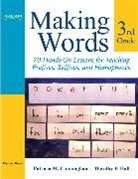 Patricia Cunningham, Patricia M. Cunningham, Dorothy Hall, Dorothy P. Hall - Making Words Third Grade: 70 Hands-On Lessons for Teaching Prefixes, Suffixes, and Homophones