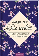 Wege zur Achtsamkeit