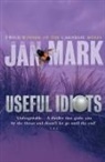 Jan Mark, Mark Jan - Useful Idiots