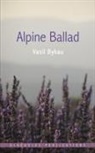 Vasil Bykau, Jim Dingley - Alpine Ballad