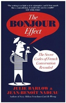 Julie Barlow, Jean- Benoît Nadeau, Jean-Benoit Nadeau, Jean-Benoît Nadeau, Jean-Benoit Barlow Nadeau - Bonjour Effect