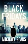 Michael Sears - Black Fridays