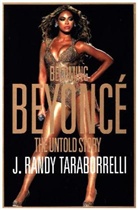 J. Randy Taraborrelli, Randy J. Taraborrelli - Becoming Beyoncé