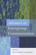 Giles, Giles, Howard Giles, Ann Maass, Anne Maass - Advances in Intergroup Communication