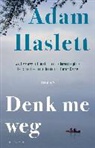 Adam Haslett - Denk me weg