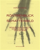 Vera Dünkel, Dünkel Vera - Röntgenblick und Schattenbild