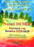 Necati Demir, Heike Laufenburg - Die Weinenden Tannenbäume