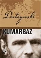Fyodor Mihaylovic Dostoyevski - Kumarbaz Ciltli