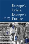 Kemal Mistral Dervis, Kemal Dervis, Dervis Kemal, Dr. Jacques Mistral, Jacques Mistral - Europe''s Crisis, Europe''s Future