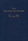 Martha T. Roth, Martha T. Roth - Assyrian Dictionary of the Oriental Institute of the University of Chicago, Volume 20, U and W