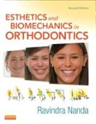 Ravindra Nanda, Ravindra (Professor and Head Nanda, Ravindra (Professor Emeritus Department of Orthodontics University of Connecticut Health Center Farmington Nanda, Nanda Ravindra - Esthetics and Biomechanics in Orthodontics