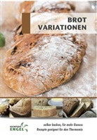 Marion Möhrlein-Yilmaz - Brot Variationen - Rezepte geeignet für den Thermomix