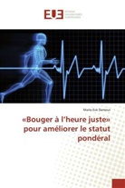 Marie-Eve Damour - "Bouger à l'heure juste" pour améliorer le statut pondéral