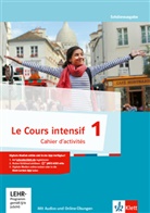 Cours intensif - 1: Le Cours intensif, Ausgabe 2016  - Cahier d´activités, m. CD-ROM. Bd.1