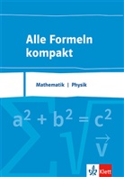 Manfre Baum, Manfred Baum, Hinrich (P Lorenzen, Stefa Stöckle, Stefan Stöckle - Alle Formeln kompakt. Mathematik - Physik