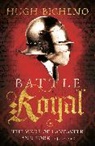 Hugh Bicheno, Bicheno Hugh - Battle Royal : The Wars of Lancaster and York, 1450-1462