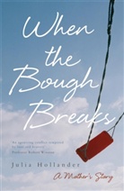 Julia Hollander - When the Bough Breaks