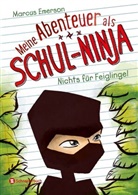 Marcus Emerson, David Halvorson - Meine Abenteuer als Schul-Ninja, Band 01