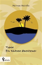 Herman Melville - Typee - Ein Südsee-Abenteuer