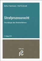 Arthur Hartmann, Arthur (Prof. Dr. jur. Hartmann, Rolf Schmidt, Rolf (P Schmidt - Strafprozessrecht