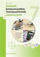 Fäller, Gertrud Fäller, Mülle, Ruben-Pabl Müller, Ruben-Pablo Müller, Rubén-Pablo Müller - Betriebswirtschaftliche Steuerung und Kontrolle (BSK) - kompetenzorientiert