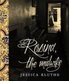 Jessica Kluthe, Jessica Kluthe - Rosine, the Midwife