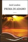 Jack London - Prima di Adamo