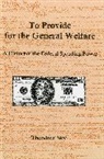 Theodore Sky, Sky Theodore - To Provide for the General Welfare