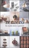 Alice Hart - Zenzero. 80 ricette dolci e speziate