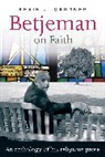 Kevin J Gardner, Kevin J. Gardner, Gardner Kevin J., Dr Kevin Gardner, Kevin Gardner, Kevin J. Gardner - Betjeman on Faith