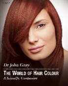 John Gray, John (Proctor &amp; Gamble) Gray - The World of Hair Colour