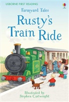 AMERY, Heather Amery, Stephen Cartwright, Cartwright, Stephen Cartwright, Stephen Cartwright - Farmyard Tales Rusty's Train Ride