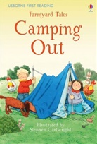 Heather Amery, Stephen Cartwright, Stephen Cartwright - Farmyard Tales Camping Out