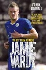 FRANK WORRALL, Worrall Frank - Jamie Vardy the Boy from Nowhere